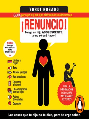 cover image of "¡Renuncio! Tengo un hijo adolescente, ¡y no sé qué hacer!"